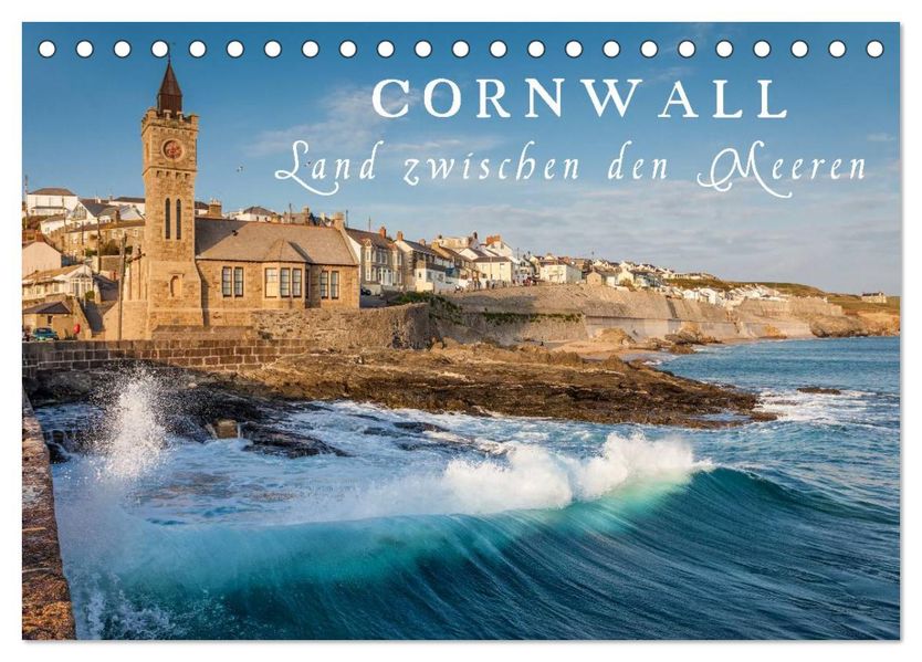 Cornwall - Land zwischen den Meeren (Tischkalender 2027 DIN A5 quer) CALVENDO Monatskalender