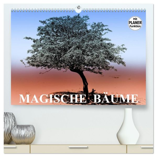 Magische Bäume (hochwertiger Premium Wandkalender 2027 DIN A2 quer) Kunstdruck in Hochglanz