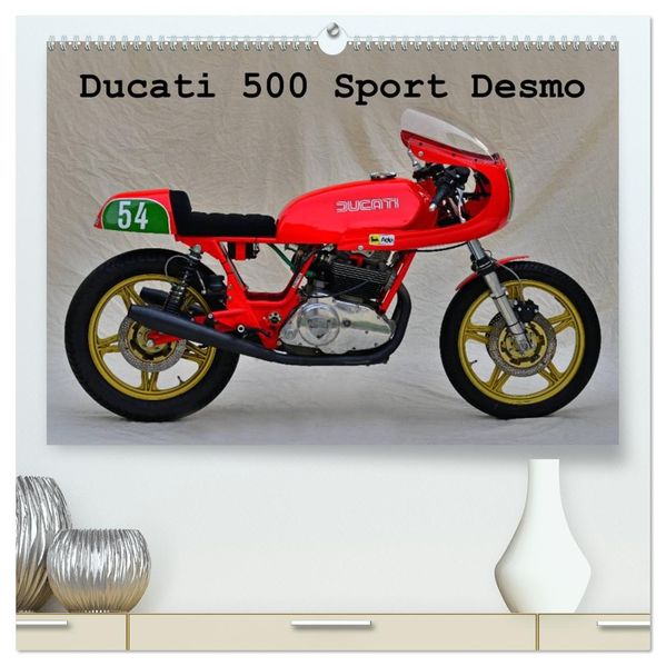 Ducati 500 Sport Desmo (hochwertiger Premium Wandkalender 2027 DIN A2 quer) Kunstdruck in Hochglanz