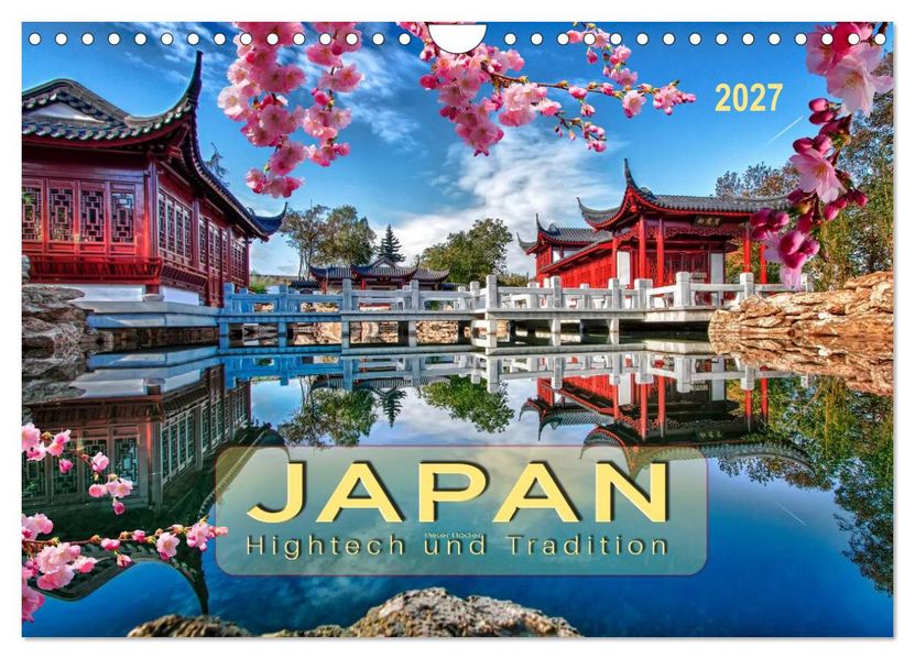 Japan - Hightech und Tradition (Wandkalender 2027 DIN A4 quer) CALVENDO Monatskalender