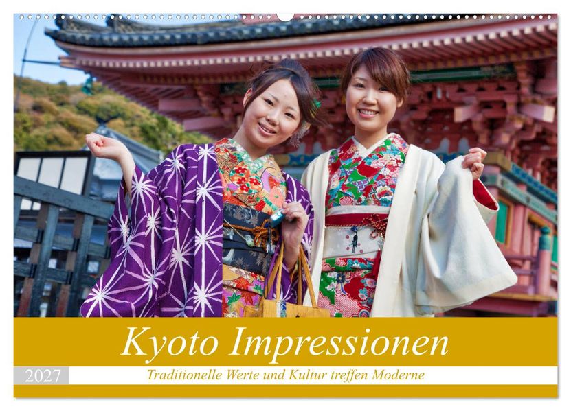 Kyoto Impressionen (Wandkalender 2027 DIN A2 quer) CALVENDO Monatskalender