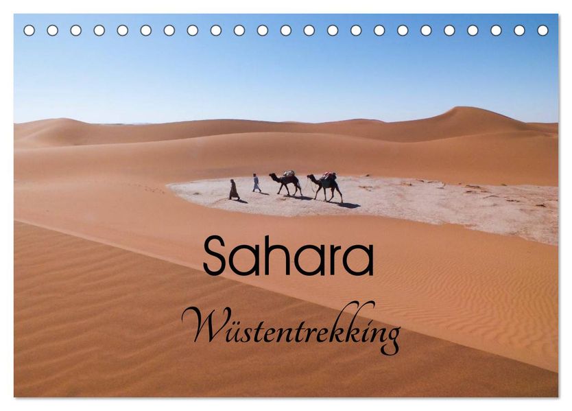 Sahara Wüstentrekking (Tischkalender 2027 DIN A5 quer) CALVENDO Monatskalender