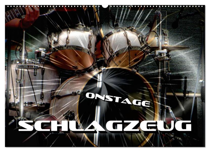Schlagzeug onstage (Wandkalender 2027 DIN A2 quer) CALVENDO Monatskalender