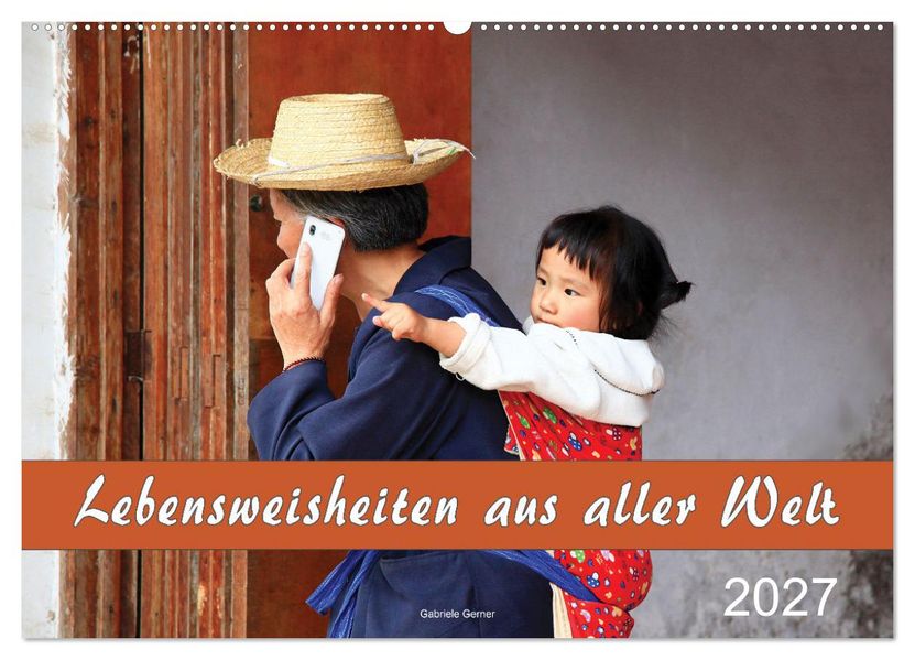Lebensweisheiten aus aller Welt (Wandkalender 2027 DIN A2 quer) CALVENDO Monatskalender