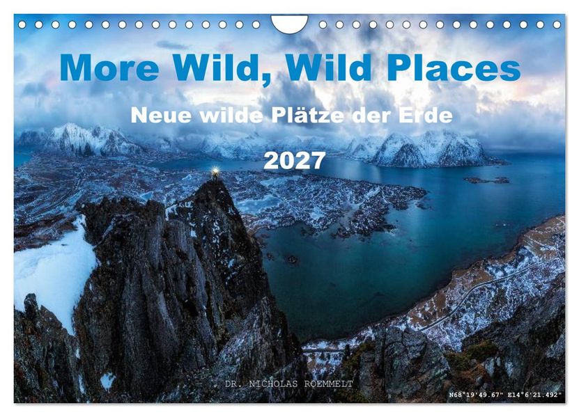 More Wild Wild Places 2027 (Wandkalender 2027 DIN A4 quer) CALVENDO Monatskalender