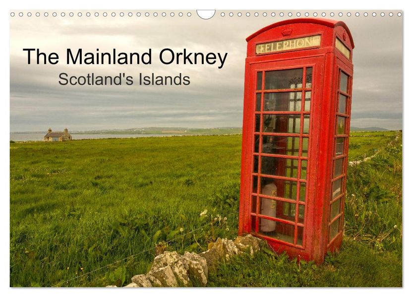 The Mainland Orkney - Scotland's Islands (Wall Calendar 2027 DIN A3 landscape) CALVENDO 12 Month Wall Calendar