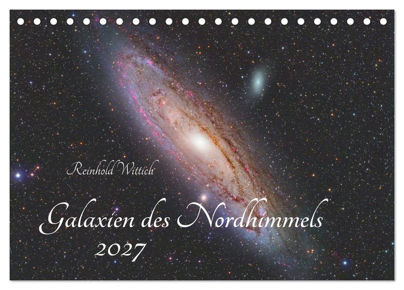 Galaxien des Nordhimmels (Tischkalender 2027 DIN A5 quer) CALVENDO Monatskalender