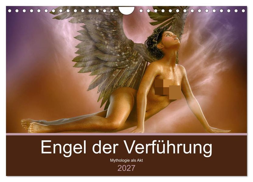 Engel der Verführung - Mythologie als Akt (Wandkalender 2027 DIN A4 quer) CALVENDO Monatskalender