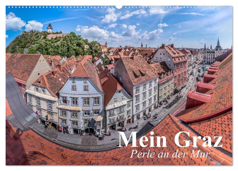 Mein Graz. Perle an der Mur (Wandkalender 2027 DIN A2 quer) CALVENDO Monatskalender