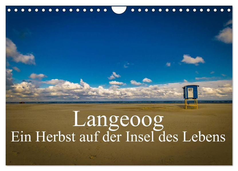 Langeoog - Ein Herbst auf der Insel des Lebens (Wandkalender 2027 DIN A4 quer) CALVENDO Monatskalender