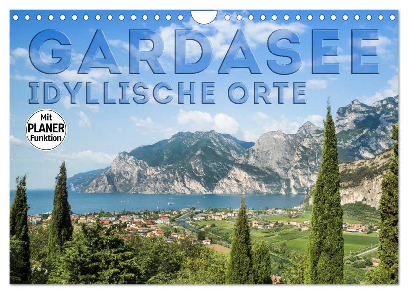 GARDASEE Idyllische Orte (Wandkalender 2027 DIN A4 quer) CALVENDO Monatskalender