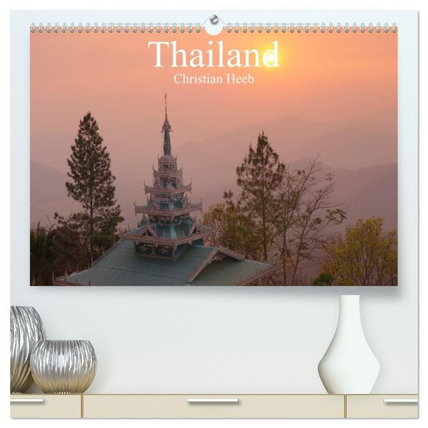 Thailand Christian Heeb (hochwertiger Premium Wandkalender 2027 DIN A2 quer) Kunstdruck in Hochglanz