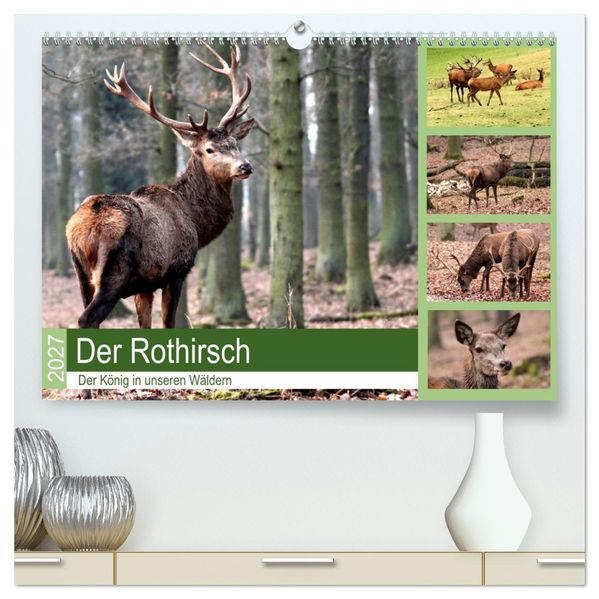 Der Rothirsch - Der König in unseren Wäldern (hochwertiger Premium Wandkalender 2027 DIN A2 quer) Kunstdruck in Hochglanz