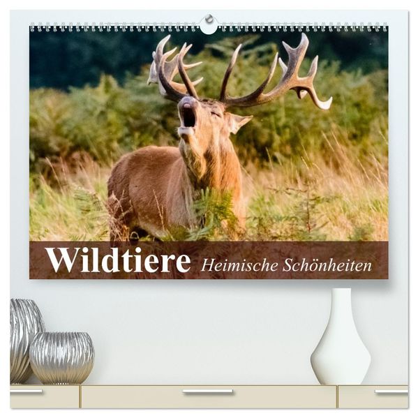 Wildtiere. Heimische Schönheiten (hochwertiger Premium Wandkalender 2027 DIN A2 quer) Kunstdruck in Hochglanz