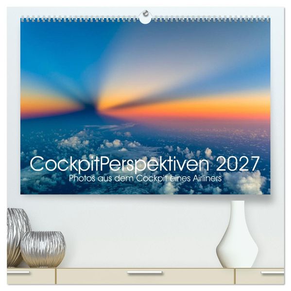 CockpitPerspektiven 2027 (hochwertiger Premium Wandkalender 2027 DIN A2 quer) Kunstdruck in Hochglanz