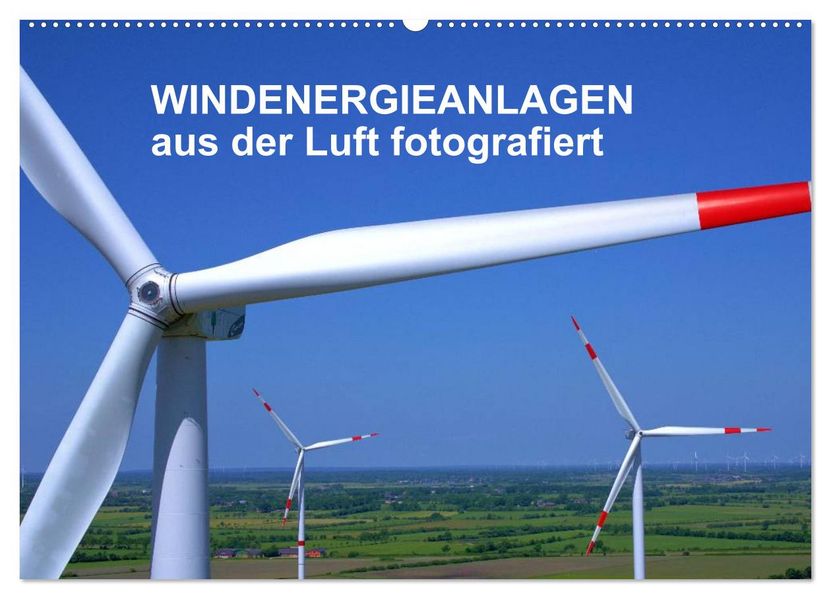 Windkraftanlagen aus der Luft fotografiert (Wandkalender 2027 DIN A2 quer) CALVENDO Monatskalender