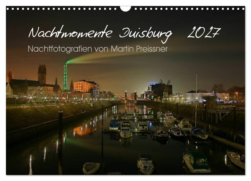 Duisburg Nachtmomente 2027 (Wandkalender 2027 DIN A3 quer) CALVENDO Monatskalender
