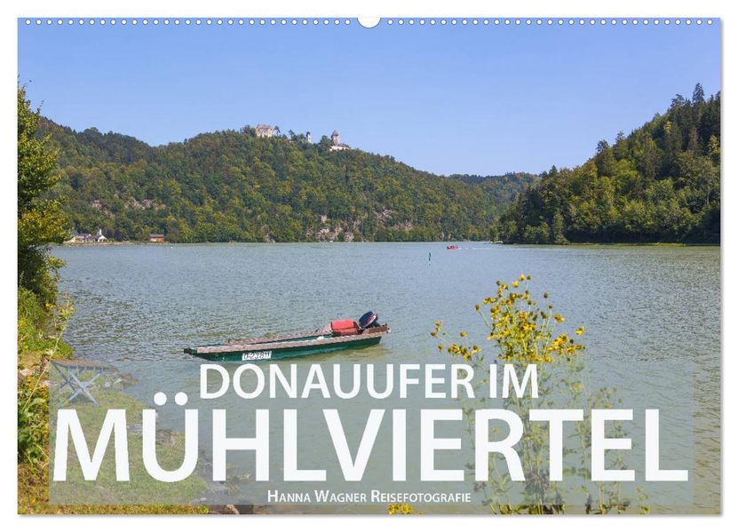 Donauufer im Mühlviertel (Wandkalender 2027 DIN A2 quer) CALVENDO Monatskalender