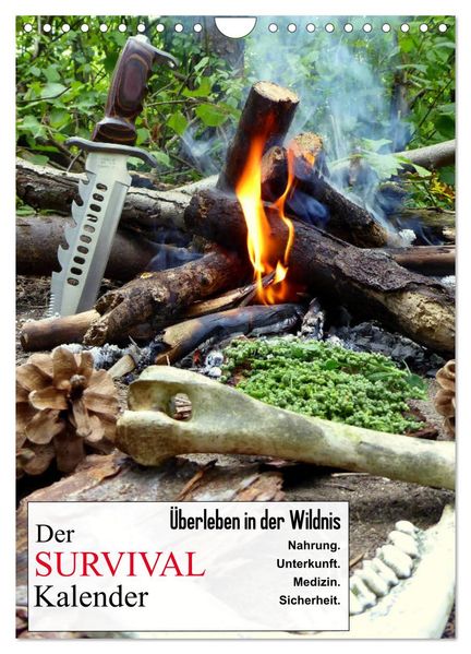 Der Survival-Kalender (Wandkalender 2027 DIN A4 hoch) CALVENDO Monatskalender