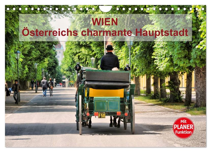 Wien - Österreichs charmante Hauptstadt (Wandkalender 2027 DIN A4 quer) CALVENDO Monatskalender