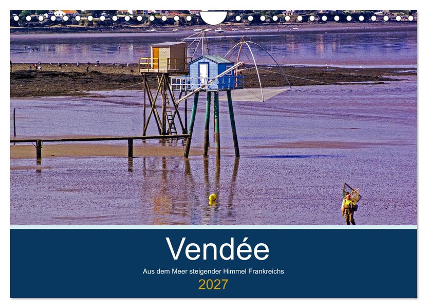 Vendée Aus dem Meer steigender Himmel Frankreichs (Wandkalender 2027 DIN A4 quer) CALVENDO Monatskalender