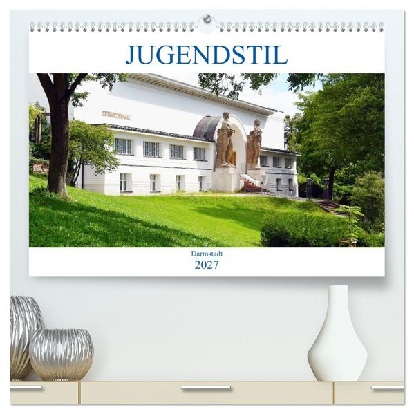 Jugendstil - Darmstadt (hochwertiger Premium Wandkalender 2027 DIN A2 quer) Kunstdruck in Hochglanz