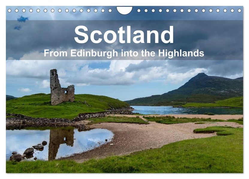 Scotland - From Edinburgh into the Highlands (Wall Calendar 2027 DIN A4 landscape) CALVENDO 12 Month Wall Calendar