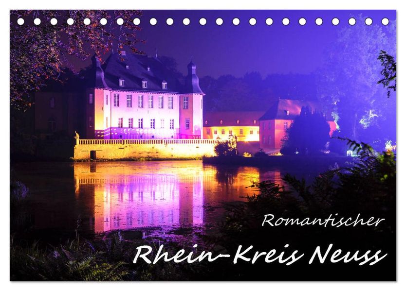 Romantischer Rhein-Kreis Neuss (Tischkalender 2027 DIN A5 quer) CALVENDO Monatskalender