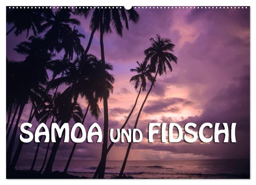 Samoa und Fidschi (Wandkalender 2027 DIN A2 quer) CALVENDO Monatskalender