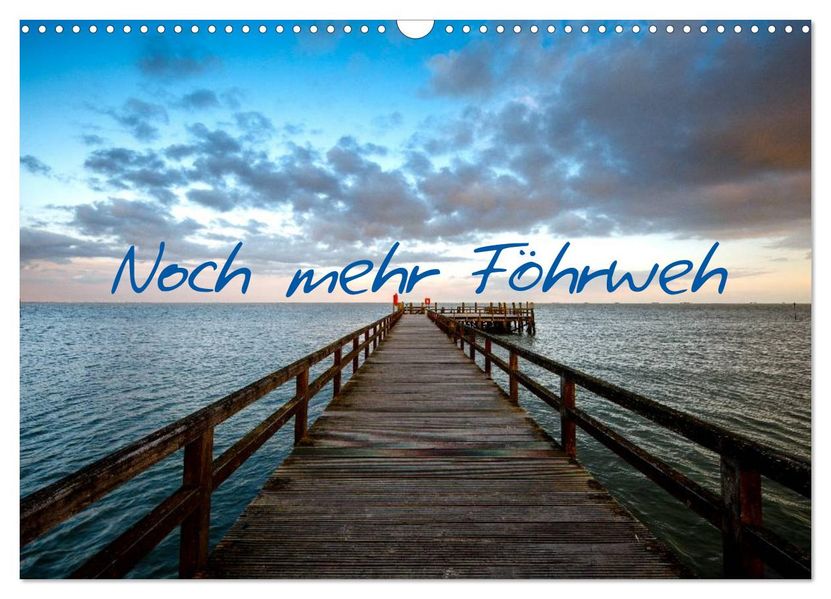 Noch mehr Föhrweh (Wandkalender 2027 DIN A3 quer) CALVENDO Monatskalender