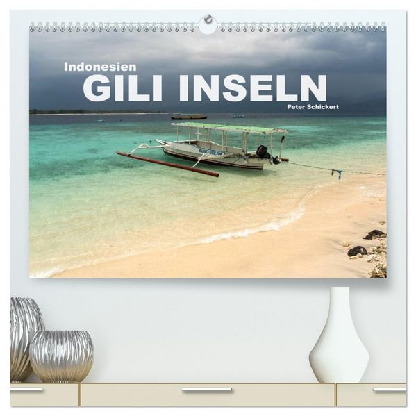 Indonesien: Gili Inseln (hochwertiger Premium Wandkalender 2027 DIN A2 quer) Kunstdruck in Hochglanz