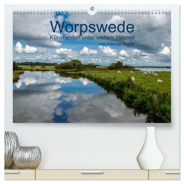 Worpswede - Künstlerdorf unter weitem Himmel (hochwertiger Premium Wandkalender 2027 DIN A2 quer) Kunstdruck in Hochglanz
