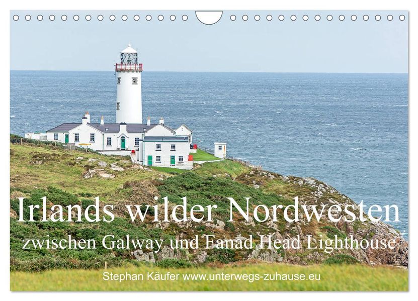 Irlands wilder Nordwesten zwischen Galway und Fanad Head Lighthouse (Wandkalender 2027 DIN A4 quer) CALVENDO Monatskalender