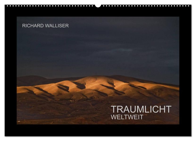 TRAUMLICHT WELTWEIT (Wandkalender 2027 DIN A2 quer) CALVENDO Monatskalender