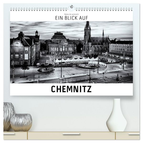 Ein Blick auf Chemnitz (hochwertiger Premium Wandkalender 2027 DIN A2 quer) Kunstdruck in Hochglanz