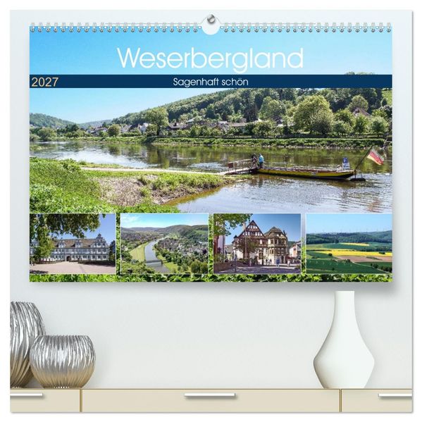 Weserbergland - sagenhaft schön (hochwertiger Premium Wandkalender 2027 DIN A2 quer) Kunstdruck in Hochglanz