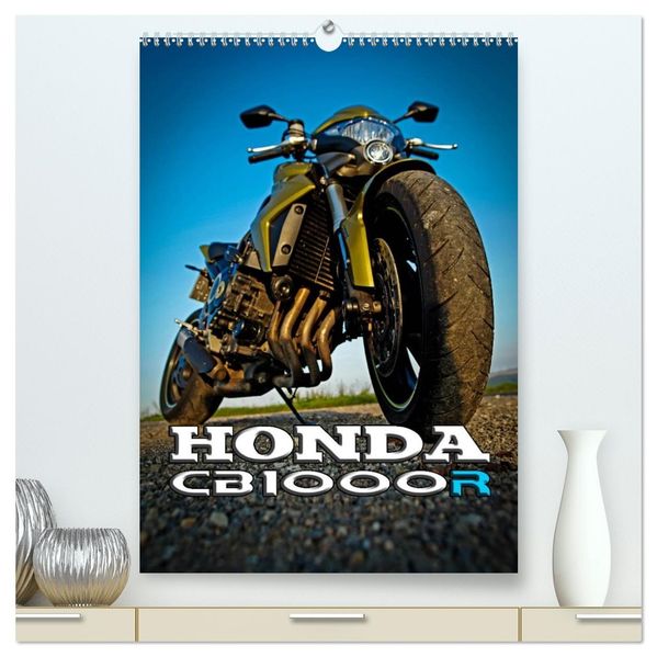 HONDA CB1000R (hochwertiger Premium Wandkalender 2027 DIN A2 hoch) Kunstdruck in Hochglanz