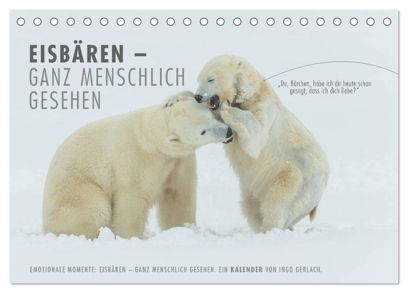 Emotionale Momente: Eisbären - ganz menschlich gesehen. (Tischkalender 2027 DIN A5 quer) CALVENDO Monatskalender