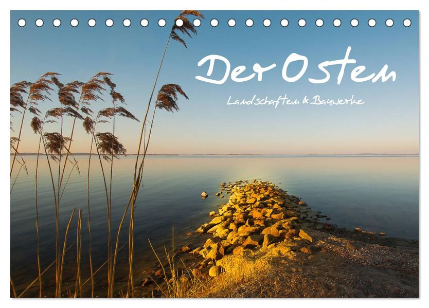 Der Osten Landschaften und Bauwerke (Tischkalender 2027 DIN A5 quer) CALVENDO Monatskalender