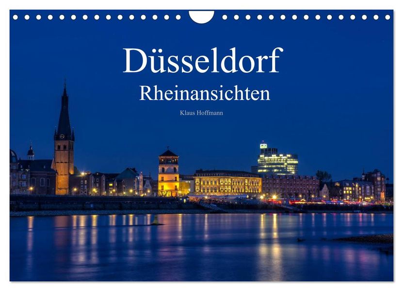 Düsseldorf - Rheinansichten (Wandkalender 2027 DIN A4 quer) CALVENDO Monatskalender