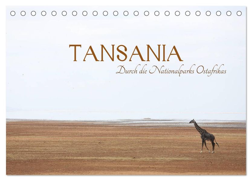Tansania - Durch die Nationalparks Ostafrikas (Tischkalender 2027 DIN A5 quer) CALVENDO Monatskalender