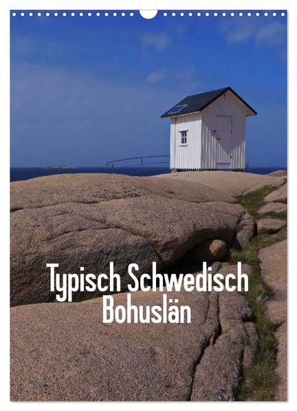 Typisch Schwedisch Bohuslän (Wandkalender 2027 DIN A3 hoch) CALVENDO Monatskalender