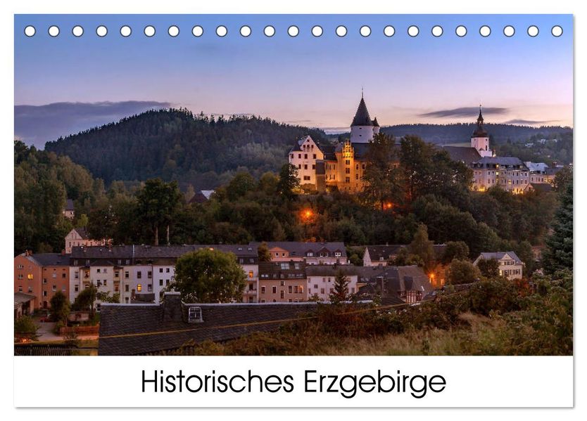 Historisches Erzgebirge (Tischkalender 2027 DIN A5 quer) CALVENDO Monatskalender