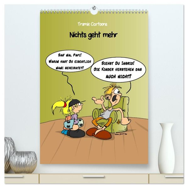 Trumix Cartoons - Nichts geht mehr (hochwertiger Premium Wandkalender 2027 DIN A2 hoch) Kunstdruck in Hochglanz