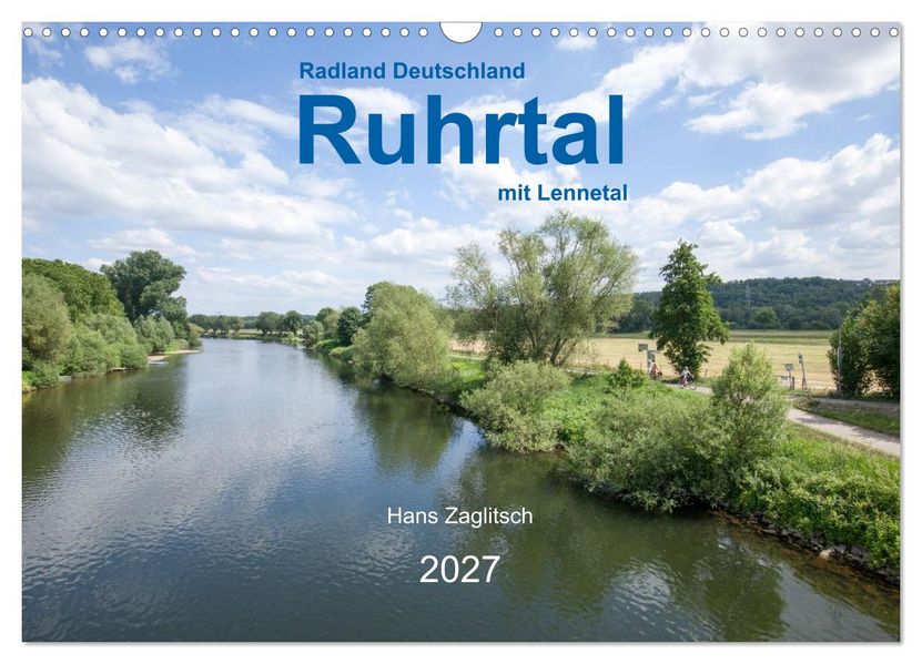 Ruhrtal mit Lennetal - Radland Deutschland (Wandkalender 2027 DIN A3 quer) CALVENDO Monatskalender