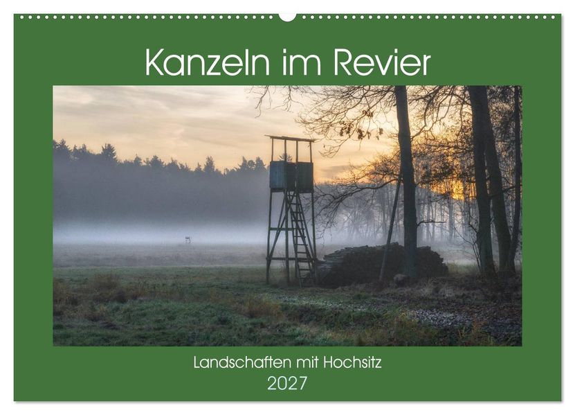 Kanzeln im Revier (Wandkalender 2027 DIN A2 quer) CALVENDO Monatskalender