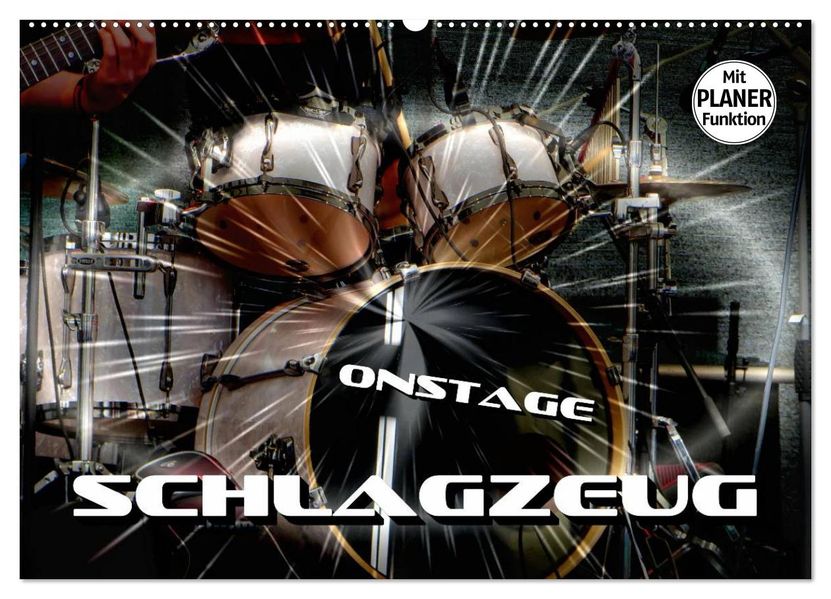 Schlagzeug onstage (Wandkalender 2027 DIN A2 quer) CALVENDO Monatskalender