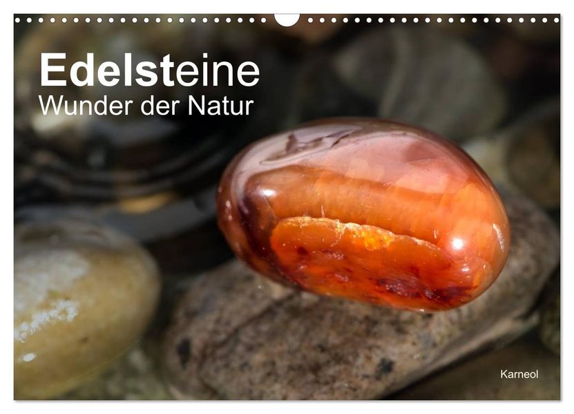 Edelsteine. Wunder der Natur (Wandkalender 2027 DIN A3 quer) CALVENDO Monatskalender