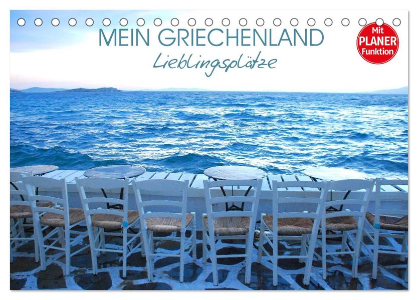 Mein Griechenland - Lieblingsplätze (Tischkalender 2027 DIN A5 quer) CALVENDO Monatskalender