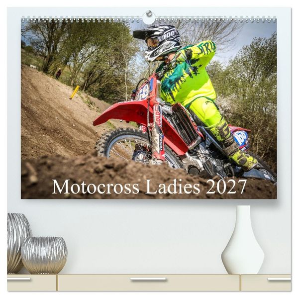 Motocross Ladies 2027 (hochwertiger Premium Wandkalender 2027 DIN A2 quer) Kunstdruck in Hochglanz